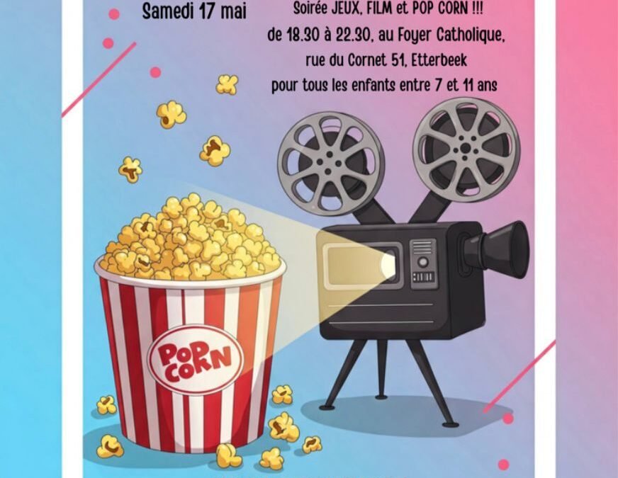 Soirée JEUX, FILM et POP CORN !!!